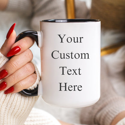 Custom Text Mug, Personalized Coffee Mug