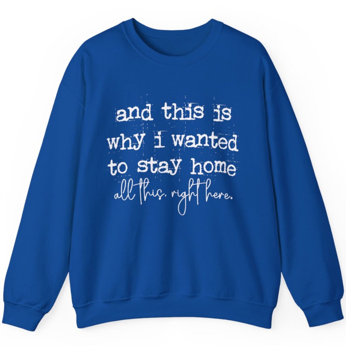 Funny Introvert Sweatshirt – “And This Is Why I Wanted to Stay Home”